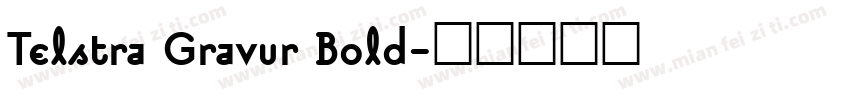 Telstra Gravur Bold字体转换
